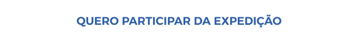 Quero participar da expedição